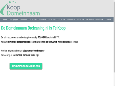 00 1 147.00 170.00 197.00 25.00 297.00 47.00 497.00 70 70.00 97.00 bedraagt betaalmethod bijzonder binn btw contactgegeven direct domeinnam drcleaning.nl e e-mail eenmal eur exclusief factur gewenst hom interes kies kop mail minut ontvang overnam per prijs privacyverklar verhuistok wijzig zoek