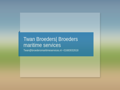+31683032618 1 broeder maritim services twan twan@broedersmaritimeservices.nl