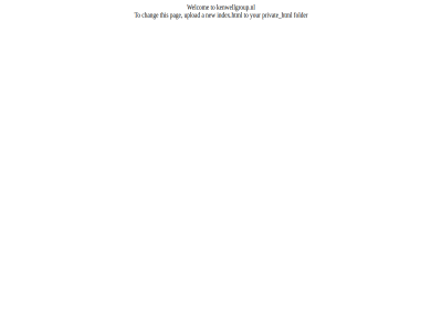 a chang folder hom html index.html kenwellgroup.nl new pag privat secured this to upload welcom your