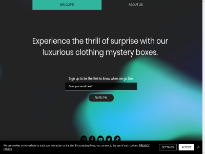 about accept be boxes by cloakbox clothing consent cookies experienc first go interaction know liv luxurious mystery mysterybox notify on our policy privacy setting sign sit such surpris the thes thrill to track up us use we websit welcom when with you your
