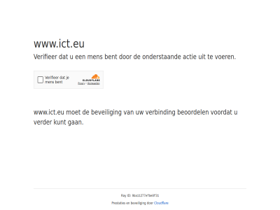 9ba11277efbe8f31 actie bent beoordel beveil cloudflar even gan geduld id kunt men onderstaand prestaties ray verbind verder verifieer voer voordat www.ict.eu