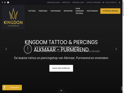 +31 0 10.000 1811 20 2023 6 722202573 aanbetal actueel afsprak algemen alkmar artiest bekijk benieuwd beteken bijna binnenstad body bov breng concept contact creaties creativiteit de dec dienst dijk diver eig elk erover eruit ervar foto garant gebied gemaakt gespecialiseerd gewenst hiervor homepagina hoogwaard ideeen impressie indien info@kingdomtattoos.nl informatie intakegesprek jarenlang jou jouw kersver kijkj kingdom kom kwaliteit laatst lat leuk leukst lez loopt mak mc mee nederland nem nieuw noodzak omstrek ondernemer ontwerp onz open openingstijd opnem originel overzicht pagina perfect piercer piercing piercingshop plan portfolio prat purmer s sam samenkom schets shop sierad snel stan tatoeag tattoo tattos team terug teven tijdj toothgem uitkom uniek vakmanschap vestig vind voorbeeld war we websit webstart wen werk wet wij zeker zet zien zodra