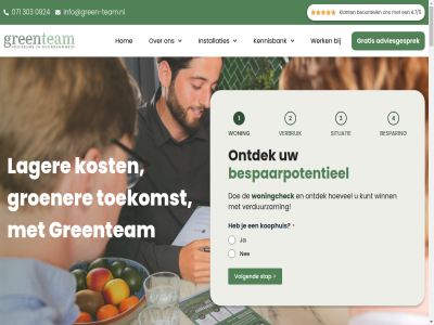 -1 -100 /5 00 071 09 0924 1 17 2 2025 2381 25 2b 3 30 303 4 4.7 40 48h 5 50 60.000 70 aanspreekpunt aanstur aanvrag advies adviesbureau adviesgesprek adviestraject adviseur afgestemd afstemm airco aircondition algemen allen assortiment automatisch b.v begeleid begeleidt begin bell bent beoordel berk beschik bespaarpotentieel bespar best beste-deal betrouw binn bov communicatie contact control cradl cradle-to-cradl de deal design dinsdag direct doe donderdag duurt een eerst eig eind elektriciteit elk energie energie-expert energiemarkt energiezuin ervar even expert financier garantie gas gasverbruik gemiddeld geselecteerd gespecialiseerd gesprek gevarieerd gijs goed grag gratis greenteam groen groener groep grot gs gus handelt hart hartplein hebt helder help hoevel hom hoofdkantor hoofdverwarm hoogst houd huis hulp info info@green-team.nl infrarod ingepland installateur installaties intak invester jar jouw kennisbank klant klar kom komend koophuis kost kunt kwaliteit lager langskomt les lever maakt mat minder nee nem ondersteun ontdek onz opbrengst oploss optimal orienter partner past penning person plan policy precies privacy profiter quinn rendement robert sam samenwerk servic situatie slimm snijder stan stap stat subsidies teamlead/adviseur telefonisch temperatur terugleverkost thuis thuisbatterij to toe toekomst tuss uur vast veelgesteld verbruik verder verduurzam verduurzamingsproces verhog verkoel verlag verrass verschil vervolg verwarm voer volg voorwaard vrag vrijblijv vrijdag waarna waarom war warmtepomp we wek wel welk wens werk wet weter wij winn woensdag woning woningcheck zegg zodat zodra zoekt zoeterwoud zonnepanel zonnestrom zorgvuld