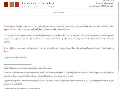 +31 3257778 43 60 6191 6217 9 aa aansprak aansprakelijkheidsverzeker adviseur advocat advocatenkantor afbouwd algemen all annalan basis bedrag behal bek beperkt beroepsaansprak betreff blef calamiteit chris civiel conform deo document dr.mr e eig elk esp fr gefinancierd geregistreerd gesprek geval grond hieronder hierop hom hoofdrechtsgebied ieder inbegrip info@salvador-ingelse.nl ingel inschat inzicht jeugdstrafrecht kalenderjar kantor kc keuler klachtenregel klein klik kost krijg kunt les letter lid lopend maastricht maastrichterlan mr mrs nam nederland nl norm nova opent opleidingspunt ord partner patientenrecht positie praktijk privacyreglement pro psychiatrisch recht rechtsgebied rechtsgebiedenregister rechtshulp registratie risico salvador salvador-ingel samenwerk sandra sint strafrecht t tien tijd toepass tuss uitbetaald uitoefen verbond veren verplicht verzekerd vilder voert volgen voortgekom voorwaard vpan vrijblijv waargenom waaronder werk werkzam wettelijk wilbert zak zelfstand