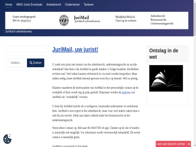 -36437303 06 achter advies adviesbureau advocat afsprak afwijk algemen allen app arbeidsongeschikt arbeidsrecht bedrijf begeleid behandeld bel belang belastingwetgev bent bericht besprok bestuursrecht betekent bezoek bindend cao chat conform contact contractenrecht cursuss daarnaast denk deskund direct disclaimer eenmanszak eerst enorm ensched erg ervar ervor etc even eventueel expert flexibiliteit functie geldt geregeld gesteld geval gevestigd gewon goed gratis hand hel hom huisregel ieder indien informatie inkom instell inwoner juridisch jurimail jurist kennis kernwaard klant klar klein komt kort krijg krijgt kunt kwaliteit lat maatregel mag mail mak meerdag meestal misschien mog mogelijk naast namelijk natur nederland nem nodig noodzak omtrent onderdel ondernemer ondernemingsrad ondernemingsrecht ontslag or pensioen person plicht prettig prijs privacyverklar privacywetgev recht rechtsgebied rechtsperson rechtsvorm regel regelgev regelt salaris search sit slechter sociaal social startend stichting tal tariev telefonisch terecht thuis tuss vakantie vallend valt veelal veelwet verschil vertrouw via voorwaard vriendelijk waarder wanner wel welk werk werkgever werklos werknemer werkplek werktijd wet wettelijk wilt winstoogmerk wmo zak zeker zekerheidsrecht zelf ziekt zoek zoekt zorgt