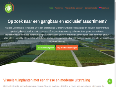 +31 /bestellijst 0 07 150a 16 172 214800 2771 29044352 30 804038399b01 aandacht aantrek aanvrag afsprak allen artikel assortiment balkon barcod bedrijf bekent bested bijzonder binn boskop botanic bred btw btw-nummer buit buitenland bv certificat consument contactgegeven contactinformatie den doelgroep dol duurzam e ervar ervor etiket exclusief exporteur feestdag fris gangbar gap garant geaccepteerd gebeurt gebruik gekweekt gemaakt geopend geproduceerd gerecycled geschikt geteeld gev gewenst groothandel hom indien inmiddel international jarenlang kennis klant kunt kvk kvk-nummer kwalificatie kwaliteit kwaliteitsplant kwekerij label leidend lever markt materiaal meststoff milieu milieuvriend modern mogelijk mps natur nederland nieuw nl norm nummer omvat onderscheid ontworp onz openingstijd peter@doolbotanic.com plant pot prijs privacybeleid privat producer product raakt regulier rijneveld sierheester speciaal stan standaard sted t terecht terras teven tijden trot tuin tuinbouwsector tuincentra tuinplant uiterst uitgelicht uitstek uitstral uniform uur veiling vel verkoop@doolbotanic.com verkoopprijs verschill verwev visueel visuel voorzien war wij wijz xp zakelijk zer ziet zoal zoek zorgt zorgvuld zovel