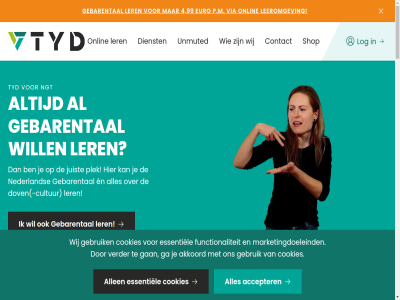 +1.000 +1.400 12 17 2025 26 28 30 4 99 accepter actuel afkort akkoord algemen allen ander auto autorijd bear begeleid bestuurder betekent biedt binn blijv blog breidt communicatie communicer contact contact@tyd.nl cookies cultur dank dat deadlin del denk development dienst diep disclaimer docent dof dov dove/slechthorende dovencultur e e-mailadres eig en erkend ervaringsverhal essentiel euro evenement expressiev facebok familie februari fijn functionaliteit fysiek ga gan gebar gebarentaalgebruiker gebarental gebarenvideo gebruik gediplomeerd gekek gemaakt gesprok gesubsidieerd geweld ging glaasj grammatical gratis groei groepj groning grootst grot h hand hartelijk hel het horend hospital identiteit inschrijv inspirer instagram jaarlijk jar jezelf jij jonger jou juist jullie kan kind kinder kort kostelos kwaliteit lat leeromgev leert leesvertelwedstrijd ler les lijkt linkedin log maart maatschapp maatwerk mail mailadres manier marketingdoeleind mdt medisch meld mens ministerie misschien mocht modules mogelijk national natur naviger nederland nem ngt nieuw nieuwsbericht nieuwsbrief norm ocw officieel omgev ondank onderwijs onlin ontvang onz ooit opgroei p.m per platform plek podium privacy project red referenties s samenwerk sandra schitter shop slechthor slinger som strev structur super taalvaard tal talent talentenjacht teddy telefon tijd tijden tiktok to top total tuss twee tyd uitdruk uitgenodigd umc uniek unmuted up up-to-dat vanuit vastgeplakt verder verget verklar via visuel volwaard vooral voorbereid voordel voorwaard vul waarbij waardor waarin waarom we weg wereld wetenschap wien wij will youtub zien zoektocht