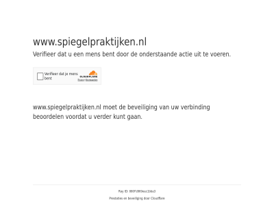 8217920c1b60715c beoordel beveil cloudflar controler doorgan even geduld id kunt prestaties ray sit veilig verbind voordat www.spiegelpraktijken.nl
