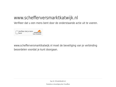 8701eb049ed621c3 actie bent beoordel beveil cloudflar doorgan even geduld id kunt men onderstaand prestaties ray verbind verifieer voer voordat www.schefferversmarktkatwijk.nl