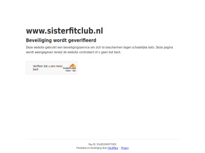 9fe2815459ff1952 bent bescherm beveil beveiligingsservic bot cloudflar controleert even gebruikt geduld geverifieerd id pagina prestaties privacy ray schadelijk terwijl websit weergegev www.sisterfitclub.nl