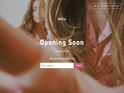 coming email enter get holly launch notified open password son using we when