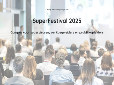 2025 coming congres logisch praktijkopleider son spiegel spiegel-logisch.nl superfestival supervisor werkbegeleider