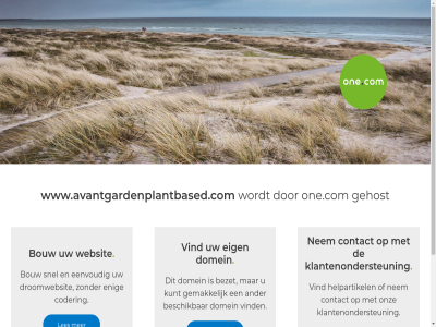 aangedrev ander beschik bezet bouw coder contact domein droomwebsit eenvoud eig enig gehost gemak helpartikel klantenondersteun kunt les nem one.com onz snel vind websit www.avantgardenplantbased.com