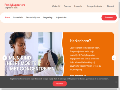 aanmeld accepter belov best blog clientenrad contact cookies daarom dichtstbijzijnd doet doorgat draait een eig ermee ervan ervor extrathuis familysupporter formel ga gan gebruik gelov goed help herken hieronder hom hor hulp hulpverhal info@familysupporters.nl informatie inhoud inspiratie instemt jij jou jouw kijk kracht kunt lev locaties lop luister manier mee mens mogelijk nieuw onz past podcast postcodezoeker professional sam sit soepel stukj uiterst verder vergoed vestig vind volg war we weg welk wer werk wet wij zak zoek zorg