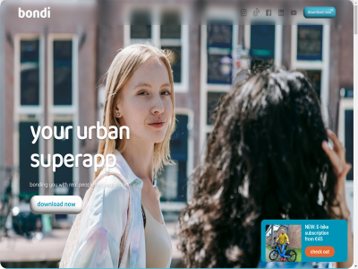 2 2025 300.000 45 a ai ai-handpicked all and answer app app@bondi.city are around availabl b b.v besties bik bondi bonding bring brow by c chat check collection com d dating day delivered discover e e-bik eas email equality event experienc f faq features find friend from g gem gender get goooo got h handpicked hid hotspot i ideas imprint k l let local mad map mobility mor mov n nearby ned new next o on one option or organis our out own p party peopl personal places plan poppin privacy privat product r real real-tim registered reserved rides right s sam same-day saving season see shar shared shop show social son stay stores submit subscription superapp t term the them thousand tim to touch trademark travel uncover up v ve via we what wher with y you your
