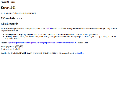 -10 -18 /support/troubleshooting/http-status-codes/cloudflare-1xxx-errors/error-1001/ 1 1001 20 2026 2144 2a02 3669 49 58 a a4ca69a20f7cd10d account and are be ben by c206 can causes click cloudflar configuration cookies currently detail developers.cloudflare.com developers.cloudflare.com/support/troubleshooting/http-status-codes/cloudflare-1xxx-errors/error-1001/ distributed dns domain e.g enabl error fail feedback few for global happen happened hav helpful hosting id if information ip it just les likely minutes mor most network no on organization our owner pag partner performanc pleas potential provider ray requested resolution resolv reveal s security see signed sit someth tak thank that the ther this to two unabl up usually utc ve websit what when with wrong www.bysvs.com yes you your