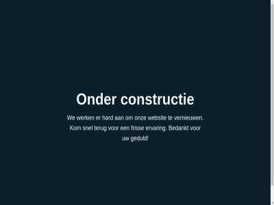 bedankt constructie ervar fris geduld hard kom onz snel terug vernieuw we websit werk