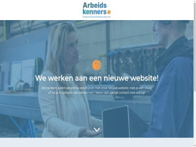 arbeidskenner binnenkort contact gerust kom nem nieuw onlin onz verschijn verzend vrag we websit werk zull