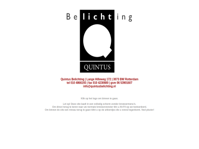 010 06 4230680 4866193 53901607 belicht evenement fax gsm info@quintusbelichting.nl kunstproject quintus tel tentoonstell theaterprodukties