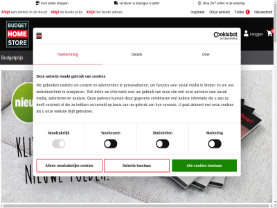 0 1 1.199 1.399 1.899 119 18 186 19 1999 2 2025 24 24/7 3 399 4 499 5 799 9 95 999 aanbied accessoires actie actief actievoorwaard advertenties adverter advies akkoord algemen all all-in-hous allefolder allen almelo analys analyser apeldoorn artikel assortiment bank basis bekijk bergkast best bestell bestseller betal bezorg bied binn blijft boordevol bosch boxspring breda brief brixton broodkast budget budgethomestore.nl budgetprijs buurt c cadeaukaart capri cm collectie combiner consent contact content cookie cookies copyright deal deco del den detail direct disclaimer dressoir duiv edward eerst eetkamerstoel eig eindhov emm fauteuil flashpoint folder formul functies garantie gat gebruik gegeven getoond goes grep groning hardloper heerl hel herroepingsrecht hom hoogt horst hous huis ieder informatie inlogg inspiratie jij kast kies klant klantenservic kom lekker lever lok maakt madrid market media meld meubel model mogadishu nederland net new nieuw nieuwsbrief nijmeg noodzak oldenzal onderhoud ondernemer onlin onz opend partner personaliser policy prijs privacy product profiter programma realisatie relaxfauteuil retourner sam scherpst selectie selection services shop shopp sit slap snek snel snell social sof sp statistiek stel stell stelsam stoel stor super tafel tijdelijk tip toestan toestemm uden uitverkop vacatures vanaf verlicht vernieuwd verstrekt verstur vertrouwd verzameld vme volled voorkeur voorrad voorwaard wandkast we webshop websit websiteverker wel welkom wen wij winkel winterswijk won woonprogramma xl xxl zakelijk zoeterwoud zwaagdijk