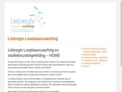 2026 aandacht aansluit begripp behoeft behor bekijk belangrijk bent benut binn carrièr central claudia coaching coachingstraject contact copyright diep drie echt energie fas gan gat gevoel groei hal hebt help hom inhoud invester inzicht jezelf jij jouw kans keuzebegeleid kracht krijg langer lekker liebregt loopbaancoach loopbaankans loopt mak misschien mogelijk nieuw onderzoek ontdek particulier person potentieel resultat sam spring sta stan stat stil stopt student studiekeuzebegeleid talent tijdsinvester toekomstplann vanzelf vindt vraagt wacht war we wel welk werk werkend werkgever zit