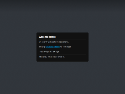 a again apologiz ben closed contact day domain few for has if inconvenienc pleas shop sincerely the this try us we webshop www.ramsesshop.nl your