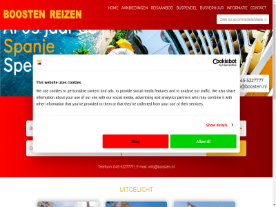-5227777 045 1 10 13 14 17 2 20 21 24 3 34 35 4 522 6433 77 aanbied about accommodatie ads advertis alamos all allen allow also analys analytic and anj benidorm bestemm bezoek blanes blijf boek boost buspendel busreis busverhur calella collected combin contact content cookies dag datum de deny detail e e-mail eig enkel features filter from hoensbroek hom hoogt hotel info@boosten.nl informatie information inschrijv it jar keuz klinkertstrat las last lloret los mail mak malgrat mar mar/santa may media menu minut mis nederland nid nieuwsbrief onz or other our partner personalis pineda pl provid provided reis reisaanbod reisdur reiz reymar salou services shar show sit social spanj specialist susanna telefon that their them they this to tossa traffic uitgelicht use uses vanaf ve vegas verlengd vertrek vervoer voordel we websit who with x you your zoek