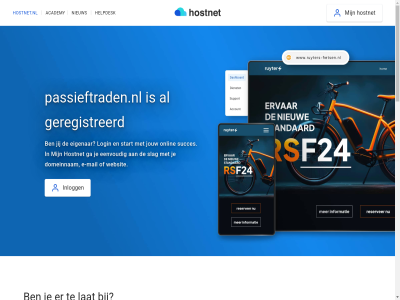 21 7 aanmak academy algemen all ander bekijk beschik best btw certificat check contact cookies copyright dag domein domeinbeher domeinnam doorstur e e-mail echt eenvoud eerst eig eigenar exclusief ga gehel genoeg geregistreerd grag gratis grootst help helpdesk herroepingsrecht hoofddomein hostingprovider hostnet hostnet.nl inlogg jij jouw ker klar kostelos kun langer lat leeromgev login m mail mak marketingcampagnes nam nameserver nederland nem niemand nieuw nodig ondernem onlin onz passieftraden.nl per plan prijz privacy problem professionel profiel registrer reken servic sit slag socialmedia socialmedia-profiel stan stap start stur subdomein succes succesvoll tenzij vanuit verder vermeld voorwaard vrag wacht we websit wek wij zet zodat