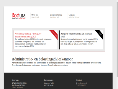 -5654662 076 2024 2025 2e 31 4817 7456 94759413 aangift aanpass aanslag administratie administratiekantor advies belast belastingadvieskantor bereik betal breda brief btw contact controler dienstverlen dient e financieel fiscal gegeven goed info@rodura.nl ingedi inkomstenbelast inlevert jar juli kantooradres kleinbedrijf kvk kwartal lat mid minervum mkb nl005109315b58 omvat omzetbelast ontvang onz opzicht overgemaakt particulier primair privacy richt rodura salariss situatie t ten teruggav tijd verklar voorlop vor wij wijzigt zorg zp