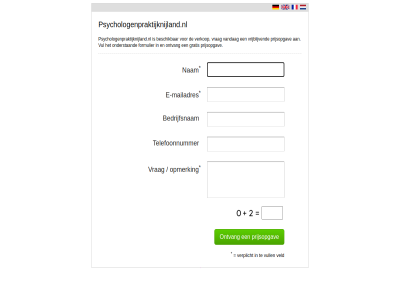 bedrijfsnam beschik e e-mailadres formulier gratis mailadres nam onderstaand ontvang opmerk prijsopgav psychologenpraktijknijland.nl telefoonnummer vandag veld verkop verplicht vrag vrijblijv vul vull