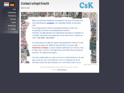 +31 -03 -2026 1926 2025 24 28924261 4 6 aanmeld activiteit agenda all allen april bedoeld bent bericht beteken bezig bloeiend breid contact csk daarnaast december doublet e e-mail eenvoud eerst europa fauna filatelie filatelist filatelistisch flora gang gat gebruik geinteresseerd geografisch gev goed grag groep hand helpt het hiervor hom houdt indel indruk informatie instantie kent kracht kwalitatief laatst land lat led lid lidmaatschap maandblad mail materiaal mededel mee mogelijk motto onderan onderkenn onz opgezet overtoll pagina per postzegelverzamelar preciez reglement reken rondzend rondzendverker s schept secretariaat secretaris serieus serieuz sind sit sport statut telefon thema thematisch uitlogg updat vandar veren verenigd vermeld verstrekt vervoer verzamel verzoek we webmaster@csk.nu websit welkom werk wet wijz will wilt zak zending zie zien zull