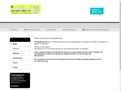 06 08.00 12.00 165 17.00 2002 2222 22228373 73 83 aanbied aanwez all apparatur bell bezorg buurt contact contactformulier contactgegeven dienst eenmanszak folder gebruik gespecialiseerd hom inbouw inclusief indien installatie invull keuk kostelos kunt lever maandag mak meenem meester melding merk nem opgericht oud reparer rubriek schaapskuilmer snell storing t/m tuss uiter uur vakman valt verkop via volgend vrijdag wasdroger wasmachines webshop websit welkom werkdag wilt witgoed witgoedmeester