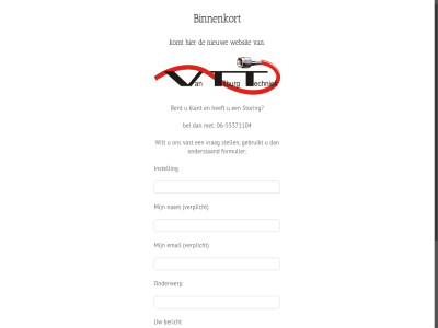 -55371104 06 bel bent bericht binnenkort content email formulier gebruikt instell klant komt landing nam nieuw onderstaand onderwerp skip stell storing techniek tilburg to vast verplicht vrag websit wilt