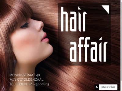 -43004803 06 2008 2025 40 7571 affair afsprak all behandel by copyright cw dames facebok hair her imagomaker info@hair-affair.nl instagram kapsalon monnikstrat oldenzal pinterest powered reserved right telefon twitter