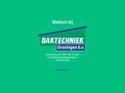 -587636 0599 2g 9561 apel by e info@daktechniekgroningen.nl mb nomdenweg powered t ter valhermond vkd welkom