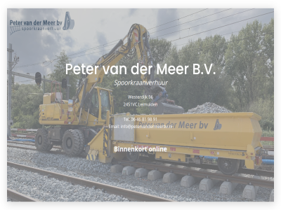 06 2451vc 46 56 81 91 98 b.v binnenkort email info@petervandermeerbv.nl leimuid onlin peter spoorkraanverhur tel westerdijk
