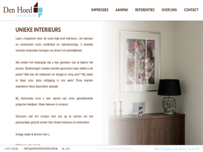 0172 701038 aanpak aantal achter bekijk belangrijk belev besliss bijzonder breng contact creativiteit den draagt drom e end ervar exclusief geniet genom gerealiseerd gezicht grag h heinosoft high high-end hoed impressies info@denhoedinterieurs.nl inspirer interieur juist kennis klant klar kunt lat mak material moet mooist natur nem nl ontmoet onz person proces project realiser referenties s schrom stan t tijden uitdag uniek vakmanschap vind voorkeur waarder websit welk wens wereld werk werkelijk wij willem zorg