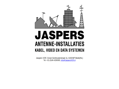 +31 -4280085 0 11 46 6191np bek genhouterstrat grot info@jaspersvof.nl jasper jaspersvof.nl nl tel vof