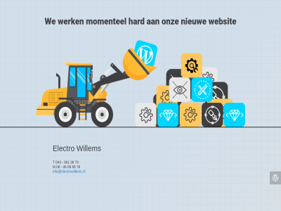 043 06 08 361 38 46 66 76 79 construction electro hard info@electrowillems.nl m momentel nieuw onz t under we websit werk willem