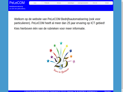 06 16 2015 25 2722 53457862 aanbied bedrijfsautomatiser ce contact disclaimer e een ervar gebied hierbov hom ict info@pelecom.nl informatie jar kies leveringsvoorwaard particulier pelecom product rubriek sandrinapad services tel websit welkom zoetermer