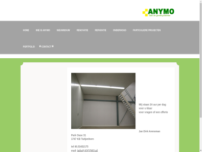 06.53452175 1747 24 31 anymo arensman contact dag dirk hom impressum info@anymo.nl inlogg jan kb klar mail nieuwbouw oas offert onderhoud park particulier per portfolio privacyverklar project renovatie reparatie sitemap stan tel tuitjenhorn uur vrag wij