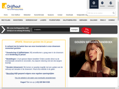 +31 -16.30 0 00 020 08.30 1 1101 12 2026 21 22 24310268 25 30 5 514 518 520 525 528 530 532 533 537 541 543 544 564 62070 8 8090 aanmeld aantall account actievoorwaard activiteit afdel algemen allen amsterdam b01 bar basisr bekijk bel benelux bereik bestel bestelformulier bestell blijft blijv btw bv catalogus client cod collectie collier contact contant cookies cookson cooksondrijfhout covenant daarom de dealing denk dienst dinsdag direct disclaimer diver domino domino/ring-o donderdag download drijfhout drijfhoutamsterdam drukt e eenvoud en/of ervar eventuel f fas favoriet federatie fgz fournitur galvaniser galvano gat gb gebruik gemak geopend gereedschap geregistreerd geslot gewenst gewicht gewon gild goud goudsector goudsmed grag halffabrikat handboek handelsregister helpt hierbij hom hou houd illegal impact imvo imvo-covenant info@drijfhoutnl.com informatie inschrijv inventarisatie invester januari juwelier keienbergweg klik koersinformatie kom korting kortingsacties kunt kwaliteit laagst laatst langer laser laserlas laserlasser lengt levertijd maandag machines mak mat meld mensenrechtenorganisaties mensenrechtenschend merk milieuvervuil mis mogelijk moment momentel nederland negatiev ngg nieuw nieuwsbrief nl nr nummer o o.a ondersteunt onderteken onlin ontvang onz openingstijd order over particulier per plat prijs privacy product rechtstrek recycl regulier reken retour ring ring-o schrijf selecteert servic showrom sierad snel specialist spoedig t t/m terecht test uitbetal uitgelicht updat uur vacatures vanaf vanweg veelgesteld verander verantwoord verband verkop verkrijg verminder verschill verwelkom verwerkt verzond via vind volgen volgend voorrad voorrang voorwaard vrag vrijdag wachttijd we websit webwinkel wer wij winkelwag zakelijk zilver zoek zuidoost