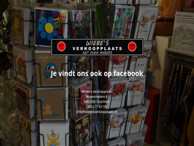 0512 59 6 61 77 9203 dd dracht facebok info@wiebesverkoopplaats.nl museumplein onderhoudpagina s verkoopplat vindt wieb