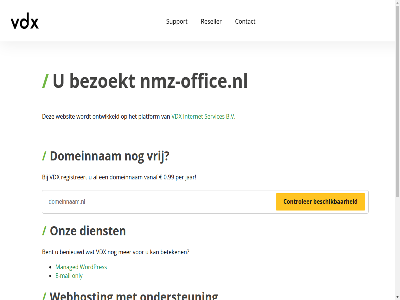 0.99 5 7 b.v benieuwd bent bereik beschik beteken bezoekt binn contact controler dag dienst domeinnam e e-mail gewon hel internet jar mail managed minut nederland nmz-office.nl ondersteun onlin only ontwikkeld onz per platform razendsnell registreert reseller server servic services support telefonisch vanaf vdx vrag vrij war we webhost webhostingpartij websit wek wordpres zoek