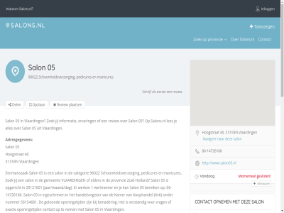 -14726166 -2022 05 06 1 10.000 2003 20121001 3 3131bn 40 5431 56134681 96022 aantal accepter adresgegeven afbeeld algemen annuleringsbeleid app bedrijf benader beoordel bereik categorie claim contact contactgegeven copyright cuijk del download eenmanszak eerst eigenar elder erv ervar exact gemeent geslot getoond gratis grootst handelsregister holland hoogstrat informatie ingeschrev inlogg jaar/maand/dag jij jouw kamer kapper koophandel kvk les manicur manicures massagesalon medewerker momentel naviger nederland nem nieuw nummer nv onz openingstijd opgericht opnem opslan optionel or overzicht pagina pass pedicur pedicures plaats policy privacy provincie review salon salons.nl salonvermeld schoonheidssalon schoonheidsverzorg schrijf sterr tariev toevoeg uitklapp upload vandag verstand vertel vlaarding voorwaard vrag waarom websit werk werknemer www.salon05.nl zoek zonnestudio zuid zuid-holland