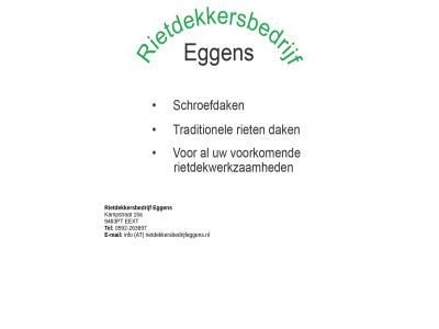 -263697 0592 16a 9463pt at e e-mail eext eggen info kampstrat mail rietdekkersbedrijf rietdekkersbedrijfeggens.nl tel