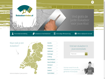 aanvrag algemen all bemiddel brabant contact drenth eenvoud flevoland friesland gelderland gemeent gratis groning hel holland hom inschrijv interactiv jouw juist klus lat limburg mail nederland noord noord-brabant noord-holland offert offerteaanvrag offertes ontwikkeld overijssel overzicht person provincie snel soort stucwerk stukadoorvinden.nl stukador tijd utrecht vind voorwaard vrijblijv war websit weinig werkt woonplat x x-interactiv zeeland zoek zuid zuid-holland