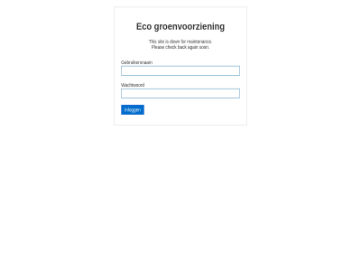 again back check down eco for gebruikersnam groenvoorzien maintenanc pleas sit son start this wachtwoord
