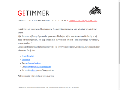06 11 52 76 80 aanbouw achter adres bedenk bekijk bent bescheid betrouw denkt egter electricien en fijn foto gemaakt georg george_egter@online.nl goed handig hel helpt huis keuk keuken kijk klant klar klopt klus knap loodgieter maakt metselar misschien mooi mooist netjes netwerkj nieuw overdrev overkom positief prijs project s scherp schuurtj snel teken tevred timmerbedrijf timmerman tuinhuis tuinhuisj twee vakmens verbouw verbouwd verstat volg watergraafsmer websit wel werkt wissekerk zer zodra