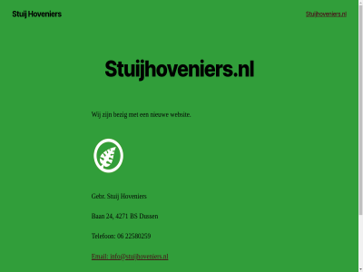 06 22580259 24 4271 ban bezig bovenkant bs duss email gebr gemaakt hovenier info@stuijhoveniers.nl mogelijk nieuw stuij stuijhoveniers.nl telefon websit wij wordpres